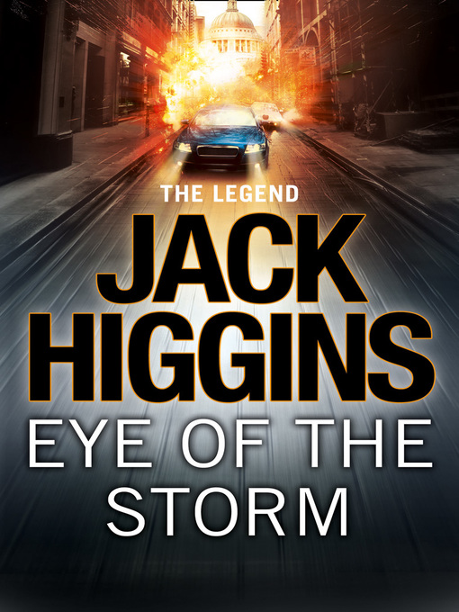 Title details for Eye of the Storm by Jack Higgins - Available